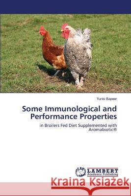Some Immunological and Performance Properties Bapeer Yunis 9783659821110 LAP Lambert Academic Publishing - książka