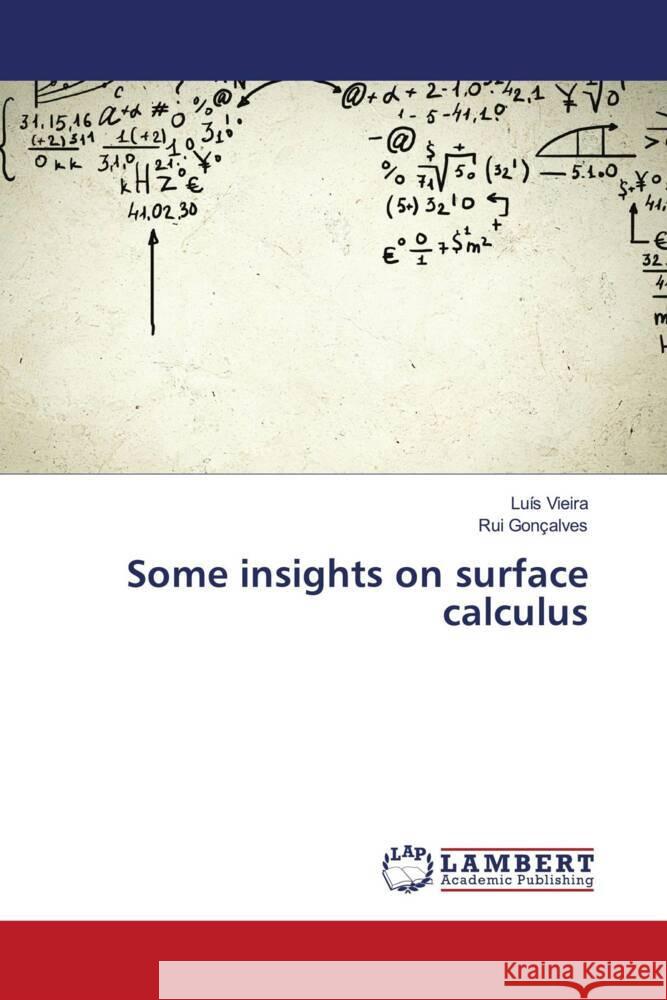 Some insights on surface calculus Vieira, Luís, Gonçalves, Rui 9783659961571 LAP Lambert Academic Publishing - książka