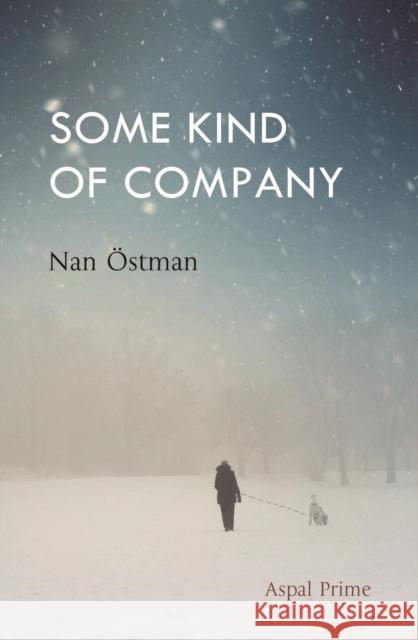 Some Kind of Company Nan OEstman   9781916289512 Aspal Press Limited - książka