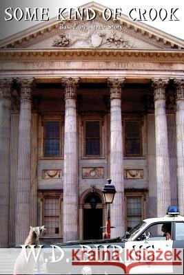 Some Kind of Crook W. D. Burns 9780996265119 Mega House Publications - książka