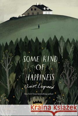 Some Kind of Happiness Claire Legrand 9781442466029 Simon & Schuster Books for Young Readers - książka