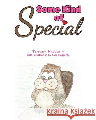 Some Kind of Special Tiffany Haggerty Kyle Haggerty  9781643006710 Covenant Books - książka