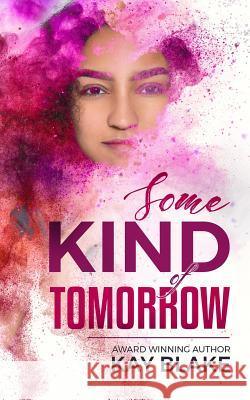 Some Kind of Tomorrow Kim Young Kay Blake 9781090677822 Independently Published - książka