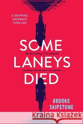 Some Laneys Died: A Skipping Sideways Thriller Brooke Skipstone 9781733148870 Skipstone Learning - książka