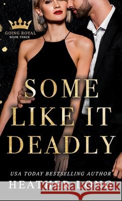 Some Like it Deadly Heather Long 9781966724162 Heather Long - książka