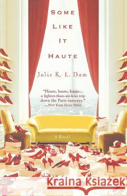 Some Like It Haute Julie K. L. Dam 9780446694605 Warner Books - książka