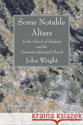 Some Notable Altars John Wright 9781666728286 Wipf & Stock Publishers - książka