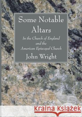 Some Notable Altars John Wright 9781666733556 Wipf & Stock Publishers - książka