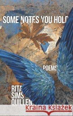 Some Notes You Hold: New and Selected Poems Rita Sims Quillen 9781948692984 Madville Publishing - książka