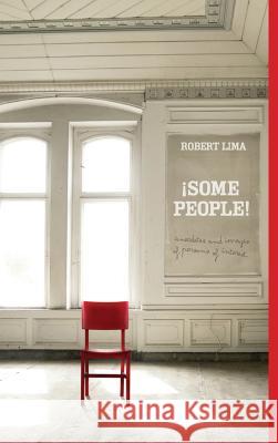 ¡SOME PEOPLE! Anecdotes, Images and Letters of Persons of Interest Robert Lima 9780940804050 Orlando Press - książka