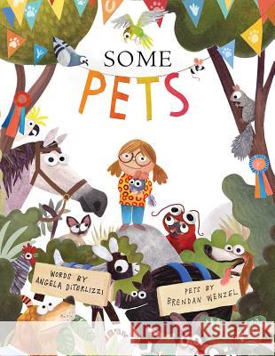 Some Pets Angela DiTerlizzi, Brendan Wenzel 9781481444026 Simon & Schuster - książka