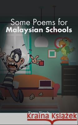 Some Poems for Malaysian Schools Tony Finch 9781482879490 Partridge Singapore - książka