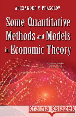 Some Quantitative Methods & Models in Economic Theory Alexander V Prasolov 9781634849371 Nova Science Publishers Inc - książka