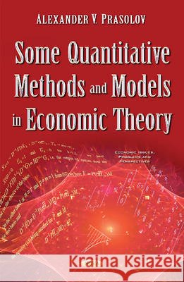 Some Quantitative Methods & Models in Economic Theory Alexander V Prasolov 9781634849371 Nova Science Publishers Inc - książka