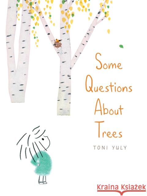 Some Questions About Trees Toni Yuly 9781534489158 Simon & Schuster - książka