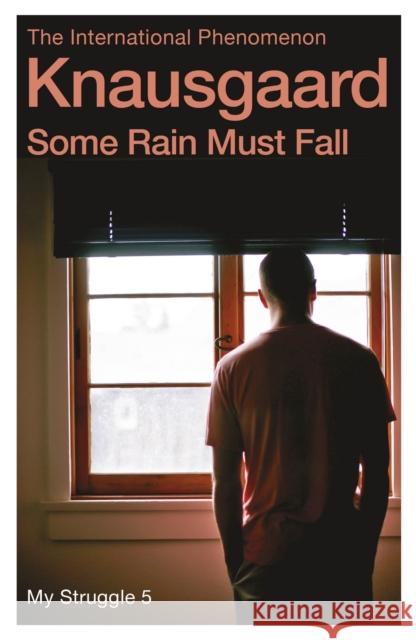 Some Rain Must Fall: My Struggle Book 5 Knausgaard, Karl Ove 9780099590187 Vintage Publishing - książka
