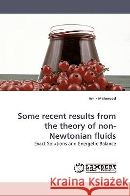 Some recent results from the theory of non-Newtonian fluids Mahmood, Amir 9783838312897 LAP Lambert Academic Publishing AG & Co KG - książka