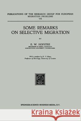 Some Remarks on Selective Migration E. W. Hofstee 9789401186476 Springer - książka