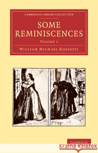 Some Reminiscences William Michael Rossetti   9781108060257 Cambridge University Press - książka