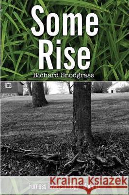 Some Rise Richard B. Snodgrass 9780999724958 Calling Crow Press - książka