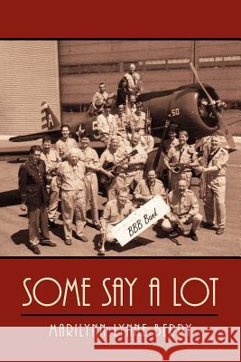 Some Say a Lot Berry, Marilynn Lynne 9781425956257 Authorhouse - książka