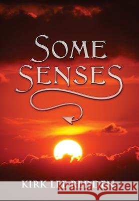 Some Senses Kirk Lee Redden 9781478763932 Outskirts Press - książka