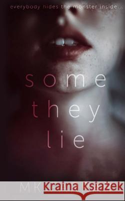 Some They Lie Mk Farrar 9781725534292 Createspace Independent Publishing Platform - książka