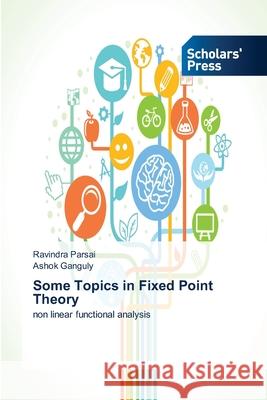 Some Topics in Fixed Point Theory Parsai, Ravindra 9783639662603 Scholars' Press - książka