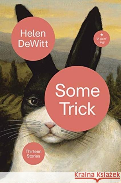 Some Trick Helen (New Directions) DeWitt 9780811228930 New Directions Publishing Corporation - książka
