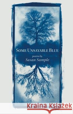 Some Unsayable Blue Susan Sample 9781635349771 Finishing Line Press - książka