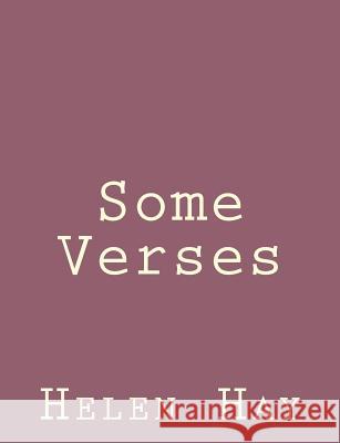 Some Verses Helen Hay 9781492845447 Createspace - książka