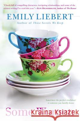 Some Women Emily Liebert 9780451471888 New American Library - książka