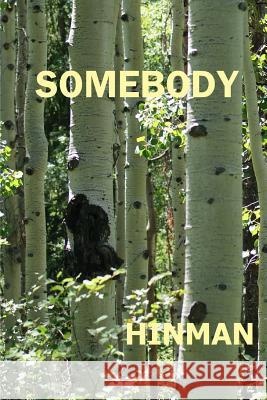 Somebody John Hinman 9781484908280 Createspace - książka