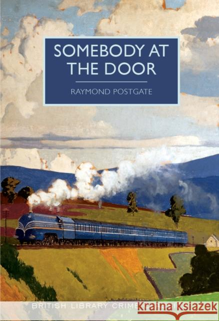 Somebody at the Door Postgate, Raymond 9780712352352 British Library Crime Classics - książka