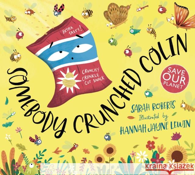 Somebody Crunched Colin Sarah Roberts 9780702308321 Scholastic - książka