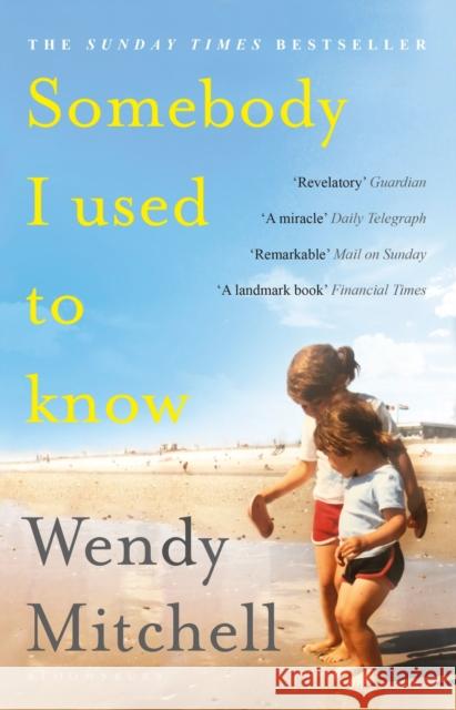 Somebody I Used to Know: A Richard and Judy Book Club Pick Wendy Mitchell 9781408893333 Bloomsbury Publishing PLC - książka