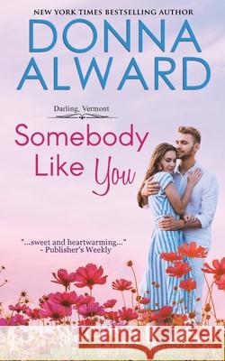Somebody Like You Donna Alward 9781989132418 Donna Alward - książka