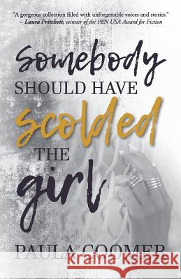 Somebody Should Have Scolded The Girl Paula Coomer Twyla Beth Lambert 9781945419348 Fawkes Press, LLC - książka