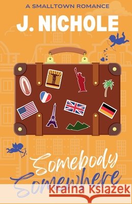 Somebody Somewhere J Nichole 9798224325504 Not the Last Page - książka