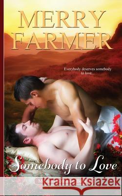 Somebody to Love Merry Farmer 9781514106693 Createspace - książka