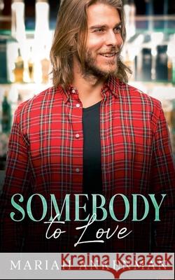 Somebody To Love Mariah Ankenman 9798990236035 Mariah Ankenman - książka