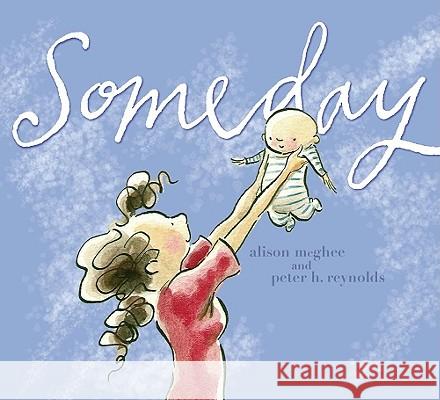 Someday Alison McGhee Peter H. Reynolds 9781416928119 Atheneum Books - książka