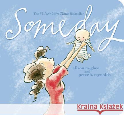 Someday Alison McGhee Peter H. Reynolds 9781481460125 Little Simon - książka