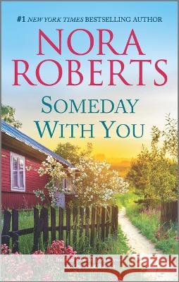 Someday with you Nora Roberts 9781335452795 Silhouette Books - książka