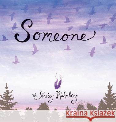 Someone Kaeley Malmberg   9798822918658 Palmetto Publishing - książka