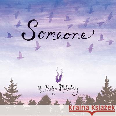 Someone Kaeley Malmberg   9798822918665 Palmetto Publishing - książka
