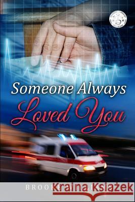 Someone Always Loved You Brooke Williams 9781511434614 Createspace Independent Publishing Platform - książka