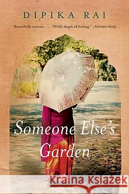 Someone Else's Garden Dipika Rai 9780062000354 Harper Perennial - książka