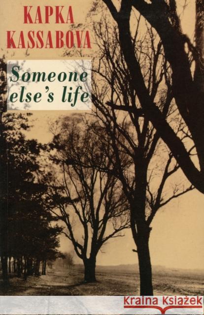 Someone Else's Life Kapka Kassabova 9781852246174 Bloodaxe Books - książka