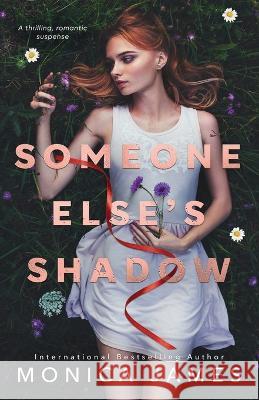 Someone Else's Shadow Monica James 9798837120534 Independently Published - książka